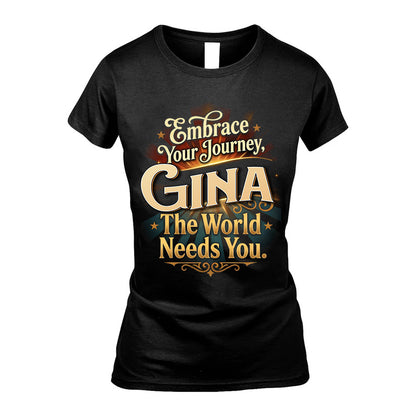 GINA L04-TT36 Personalized Funny Quote Apparel