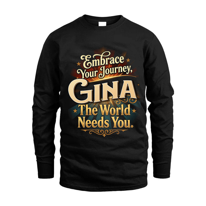 GINA L04-TT36 Personalized Funny Quote Apparel