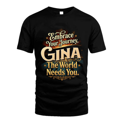 GINA L04-TT36 Personalized Funny Quote Apparel