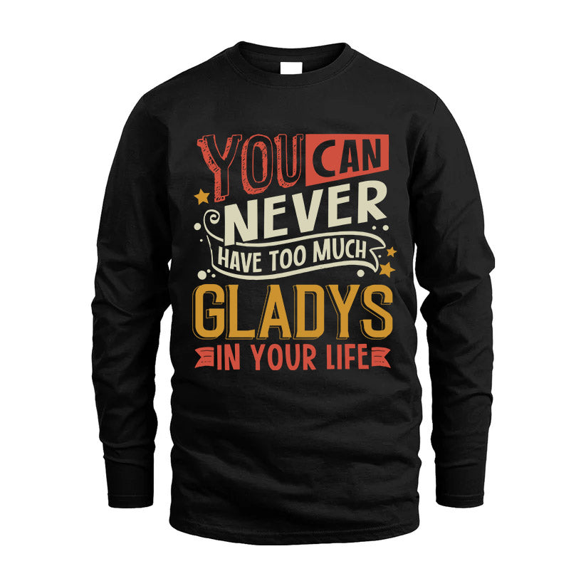 GLADYS  NO2-TT36 Personalized Funny Quote Apparel