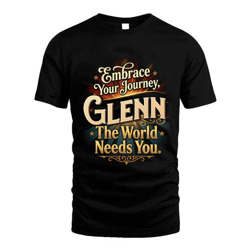 GLENN L04-TT36 Personalized Funny Quote Apparel