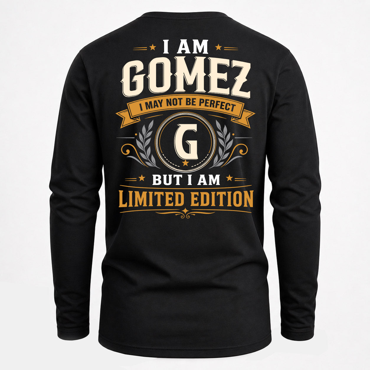 GOMEZ  EDI-TT36 Personalized Funny Quote Apparel