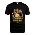 GONZALEZ L04-TT36 Personalized Funny Quote Apparel
