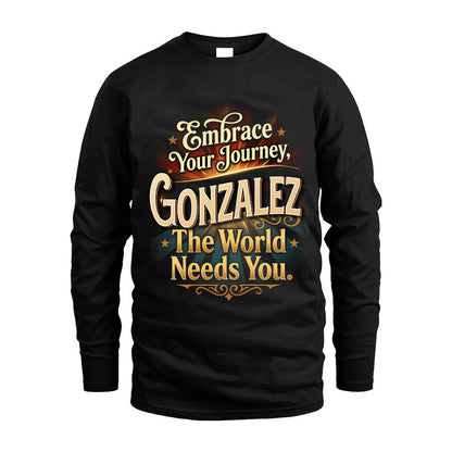 GONZALEZ L04-TT36 Personalized Funny Quote Apparel