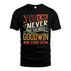 GOODWIN  NO2-TT36 Personalized Funny Quote Apparel