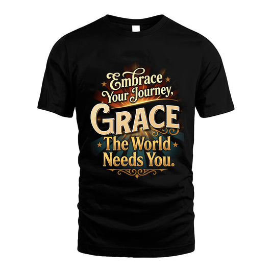 GRACE L04-TT36 Personalized Funny Quote Apparel