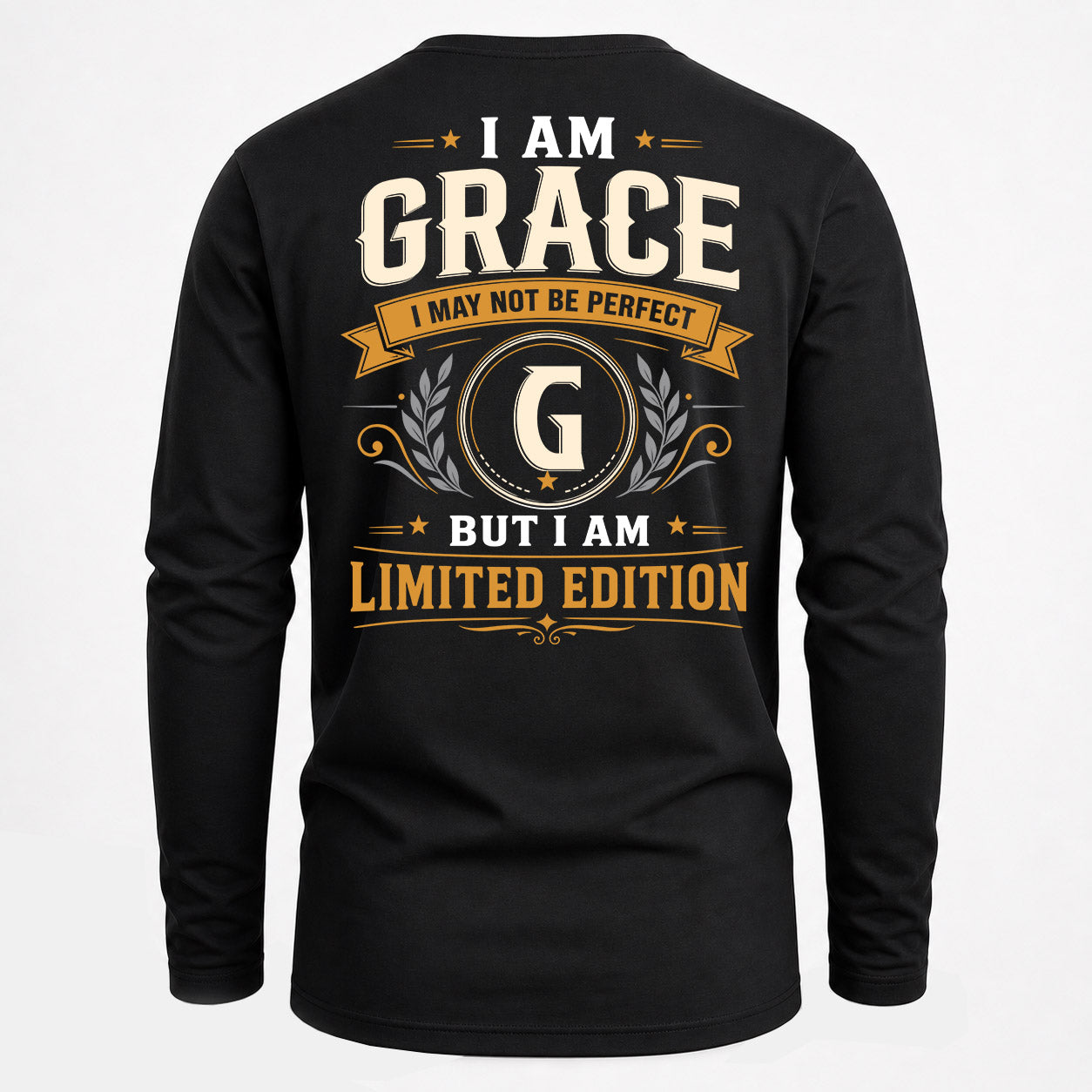 GRACE  EDI-TT36 Personalized Funny Quote Apparel