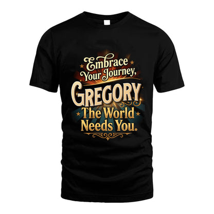 GREGORY L04-TT36 Personalized Funny Quote Apparel