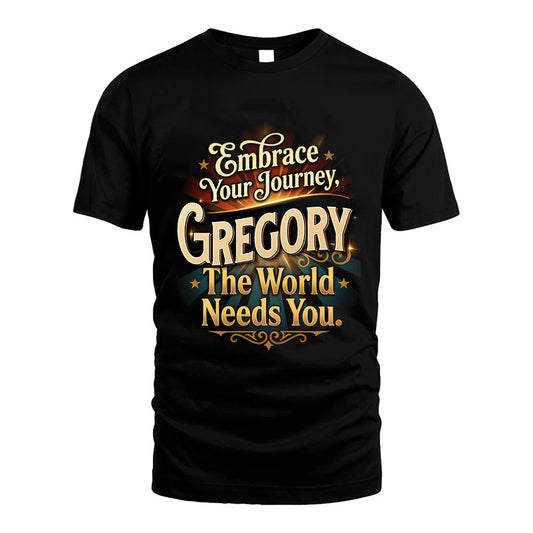 GREGORY L04-TT36 Personalized Funny Quote Apparel