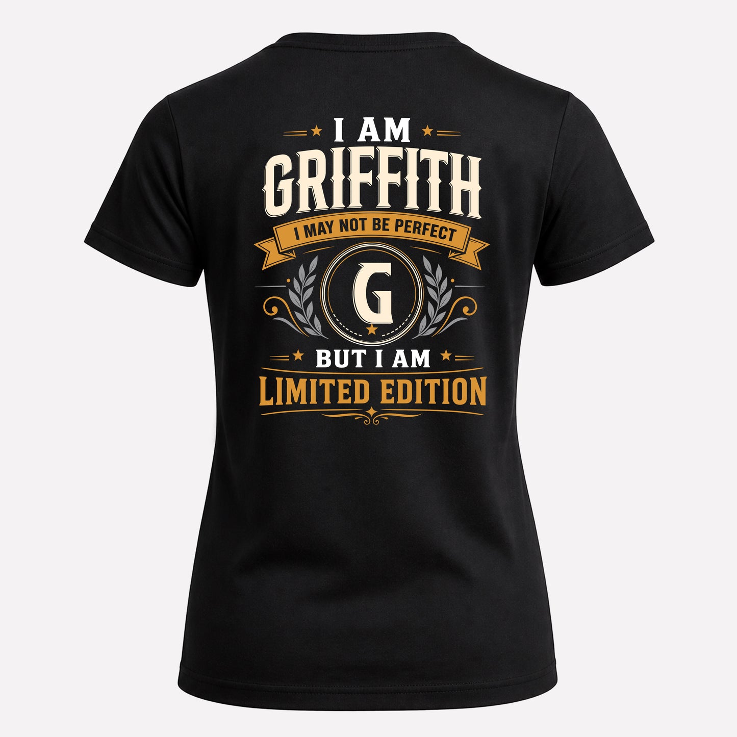 GRIFFITH  EDI-TT36 Personalized Funny Quote Apparel
