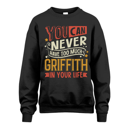 GRIFFITH  NO2-TT36 Personalized Funny Quote Apparel
