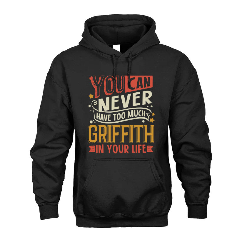 GRIFFITH  NO2-TT36 Personalized Funny Quote Apparel