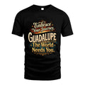 GUADALUPE L04-TT36 Personalized Funny Quote Apparel