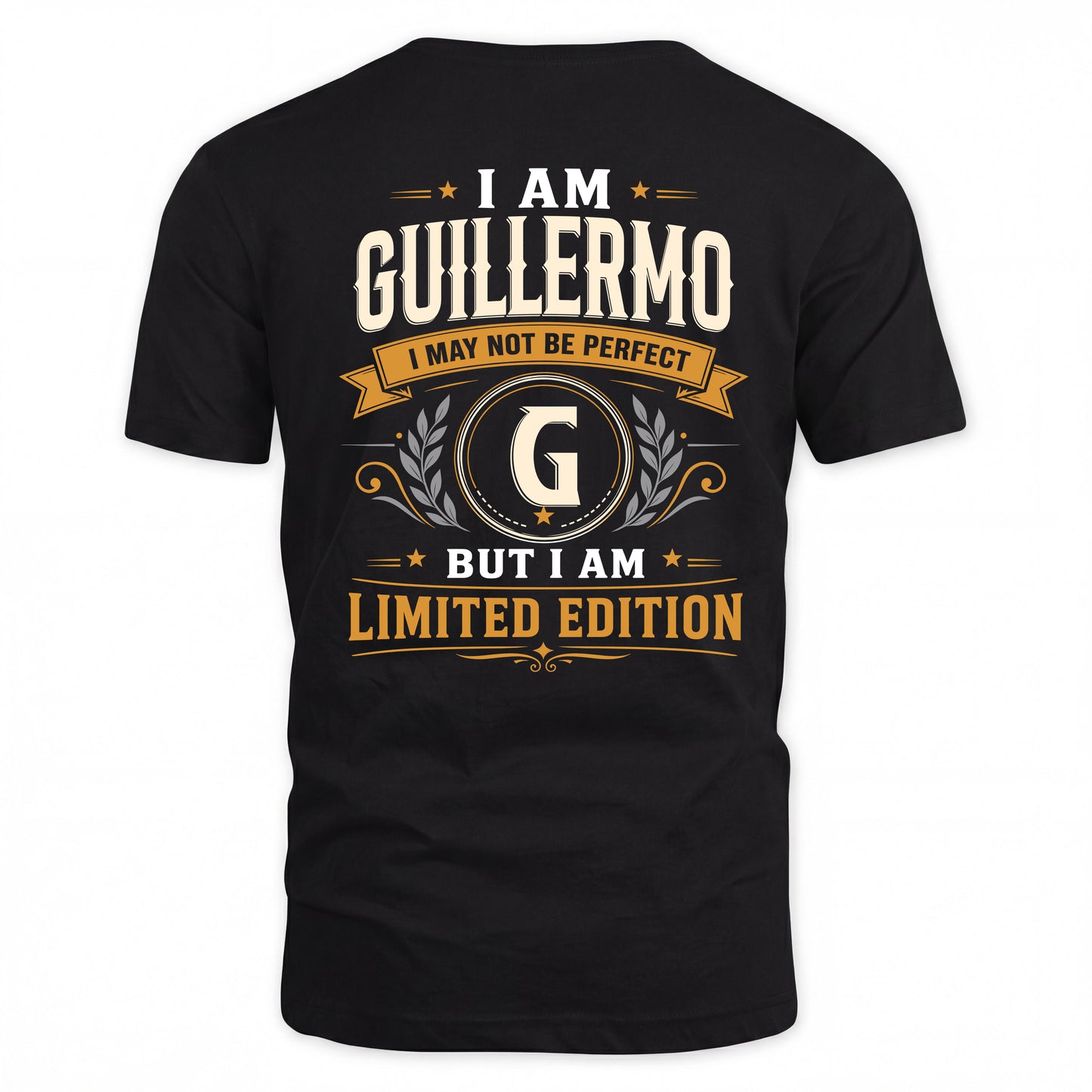 GUILLERMO  EDI-TT36 Personalized Funny Quote Apparel