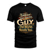 GUY L04-TT36 Personalized Funny Quote Apparel