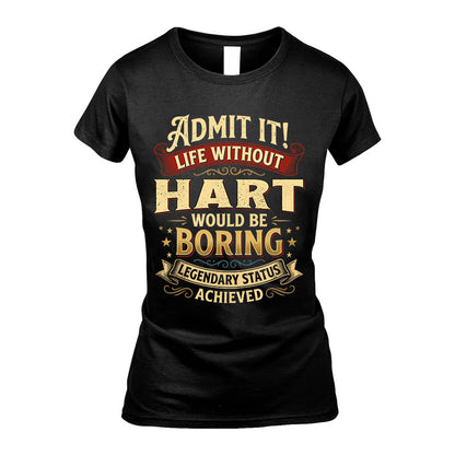 HART L02-TT36 Personalized Funny Quote Apparel