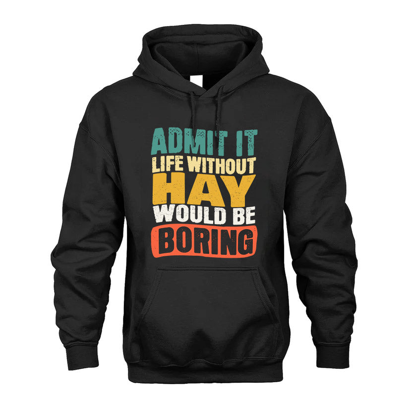 HAY  HH88-K2-106–Personalized Funny Quote Apparel “Life Without NAME Would Be Boring”