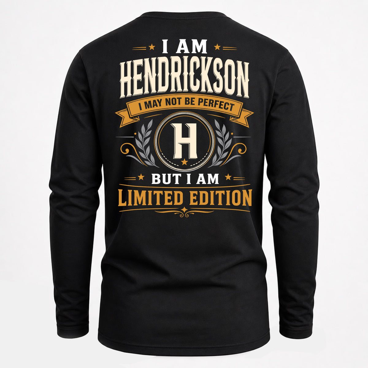 HENDRICKSON EDI-TT36 Personalized Funny Quote Apparel
