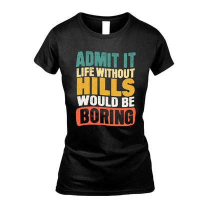 HILLS HH88-K2-106–Personalized Funny Quote Apparel “Life Without NAME Would Be Boring”