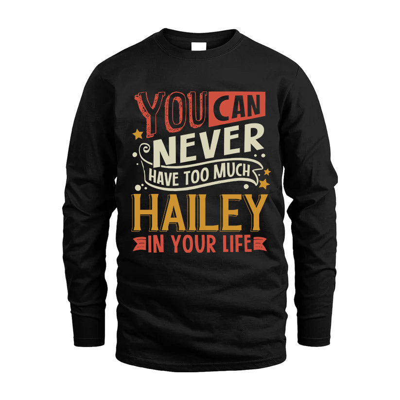 HAILEY  NO2-TT36 Personalized Funny Quote Apparel