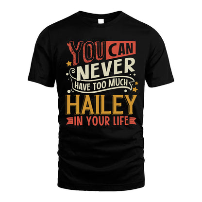 HAILEY  NO2-TT36 Personalized Funny Quote Apparel