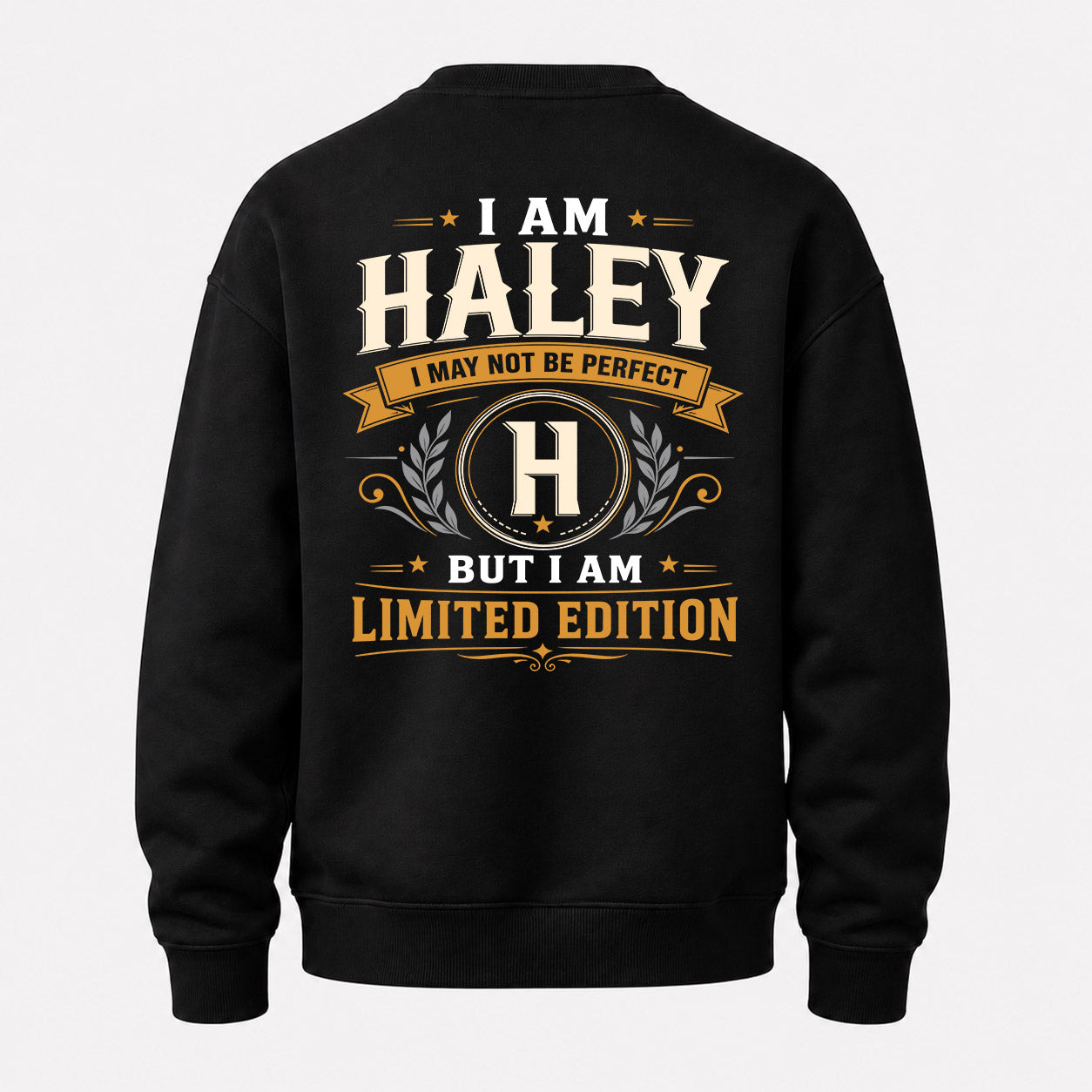 HALEY  EDI-TT36 Personalized Funny Quote Apparel
