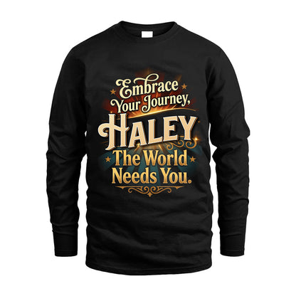 HALEY L04-TT36 Personalized Funny Quote Apparel