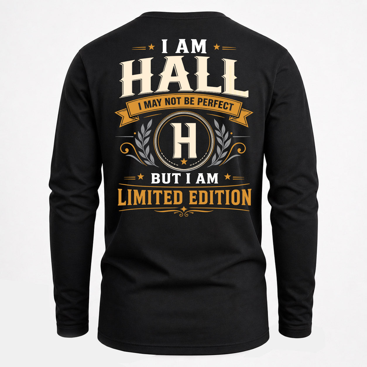 HALL  EDI-TT36 Personalized Funny Quote Apparel