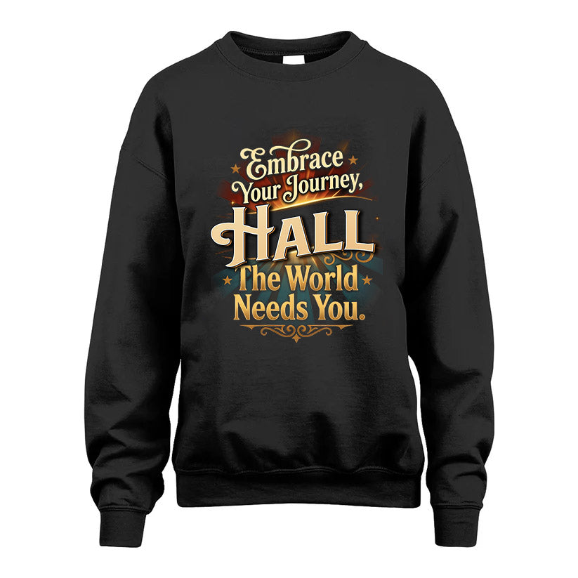 HALL L04-TT36 Personalized Funny Quote Apparel