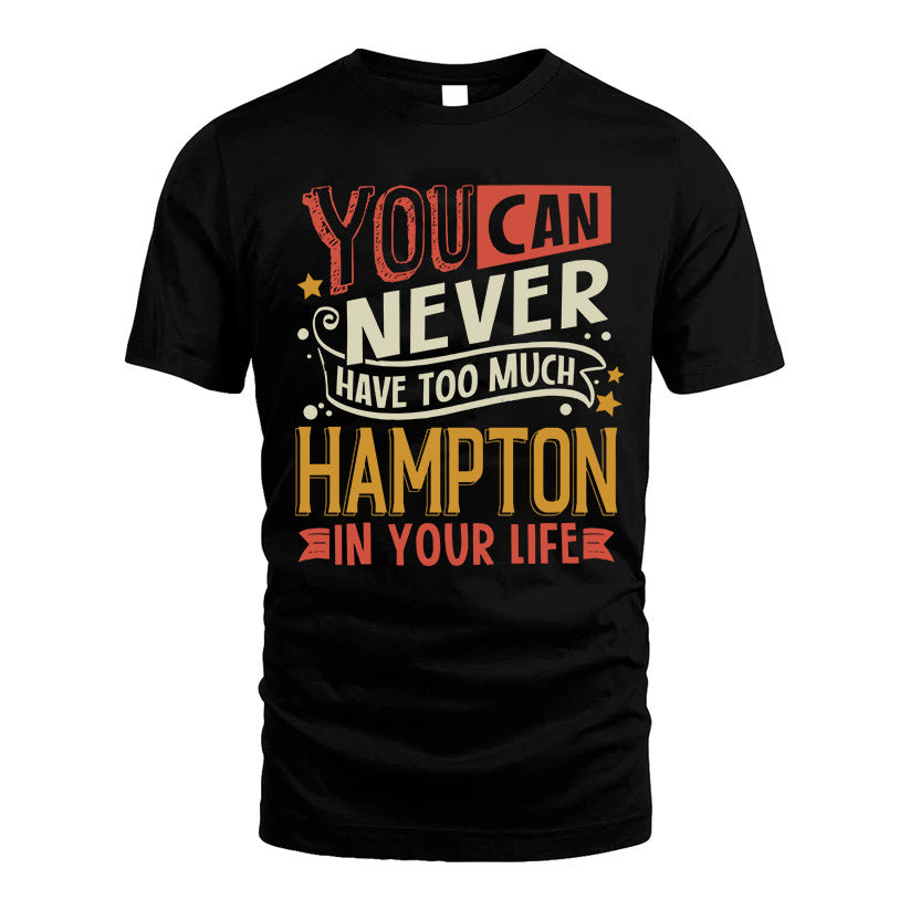 HAMPTON  NO2-TT36 Personalized Funny Quote Apparel