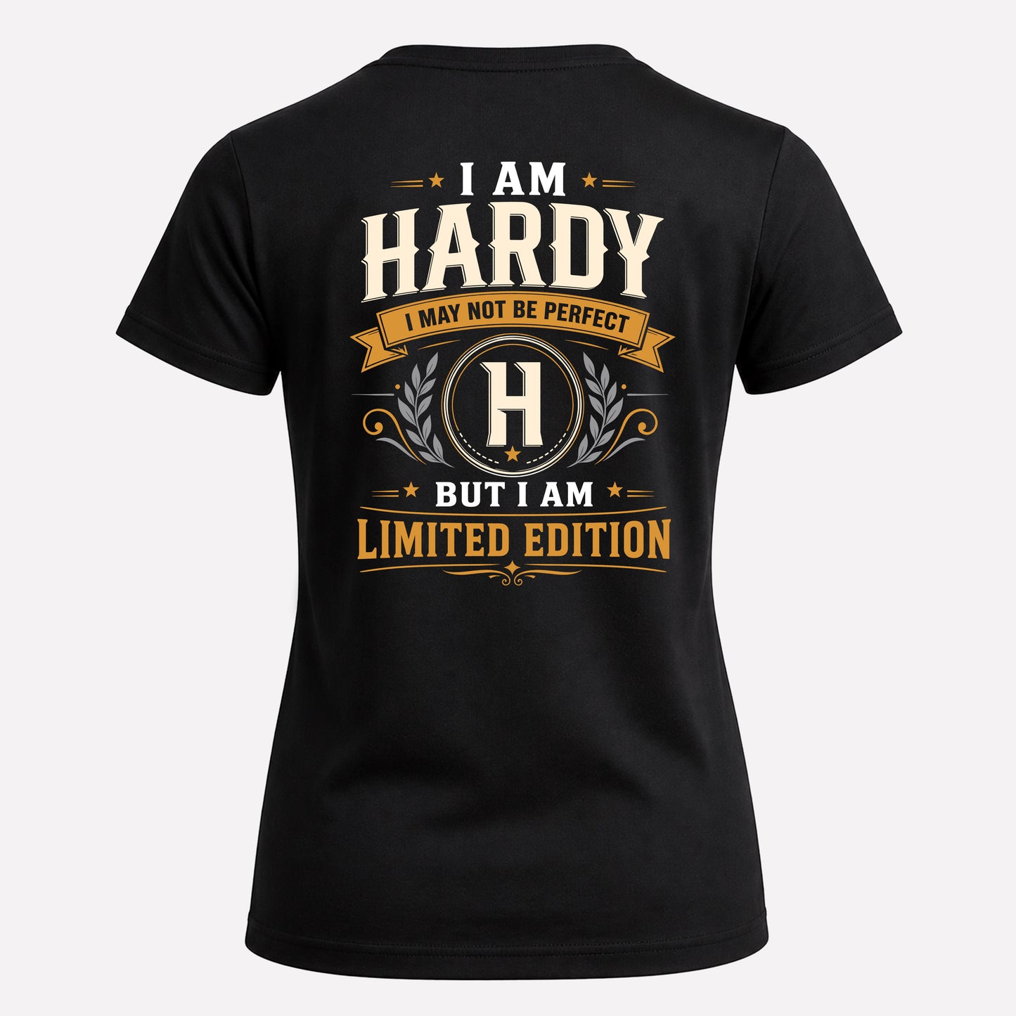 HARDY  EDI-TT36 Personalized Funny Quote Apparel