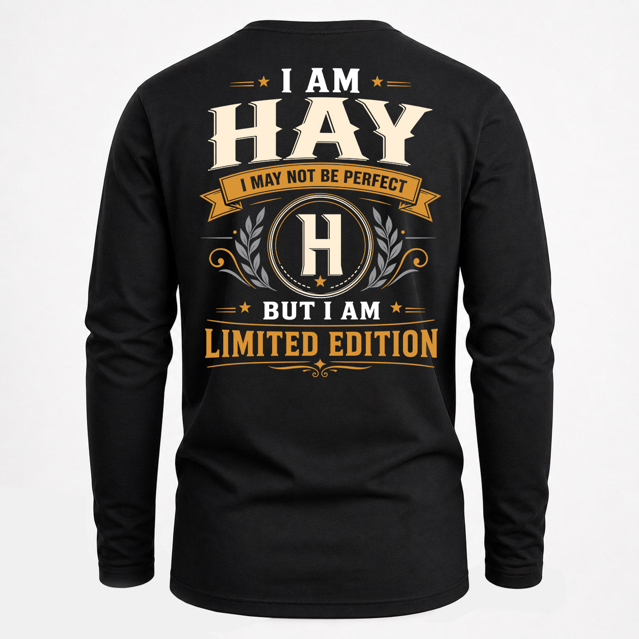 HAY  EDI-TT36 Personalized Funny Quote Apparel