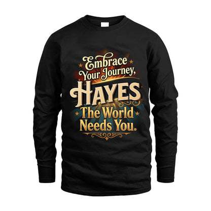 HAYES L04-TT36 Personalized Funny Quote Apparel