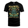 HAZEL  VKI-TT36 Personalized Funny Quote Apparel