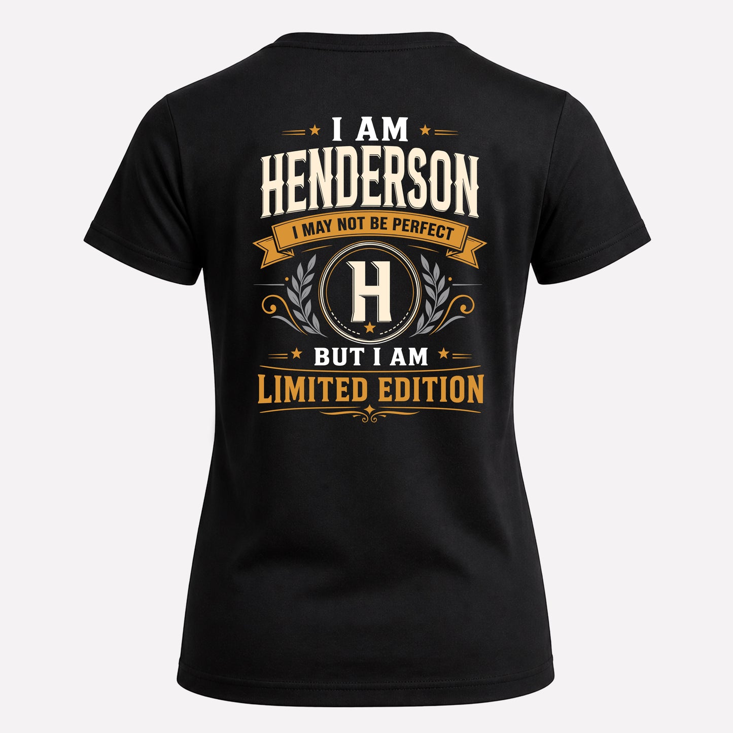 HENDERSON  EDI-TT36 Personalized Funny Quote Apparel