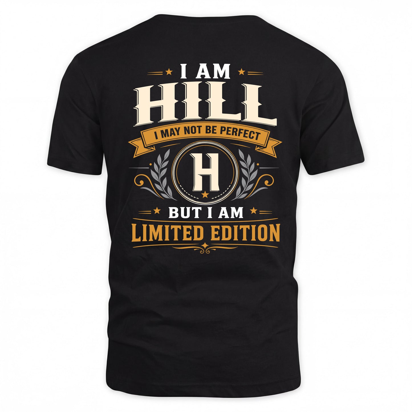 HILL  EDI-TT36 Personalized Funny Quote Apparel