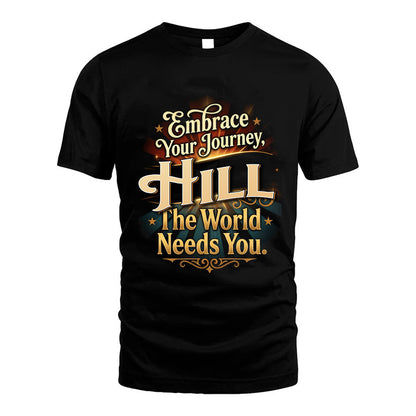 HILL L04-TT36 Personalized Funny Quote Apparel