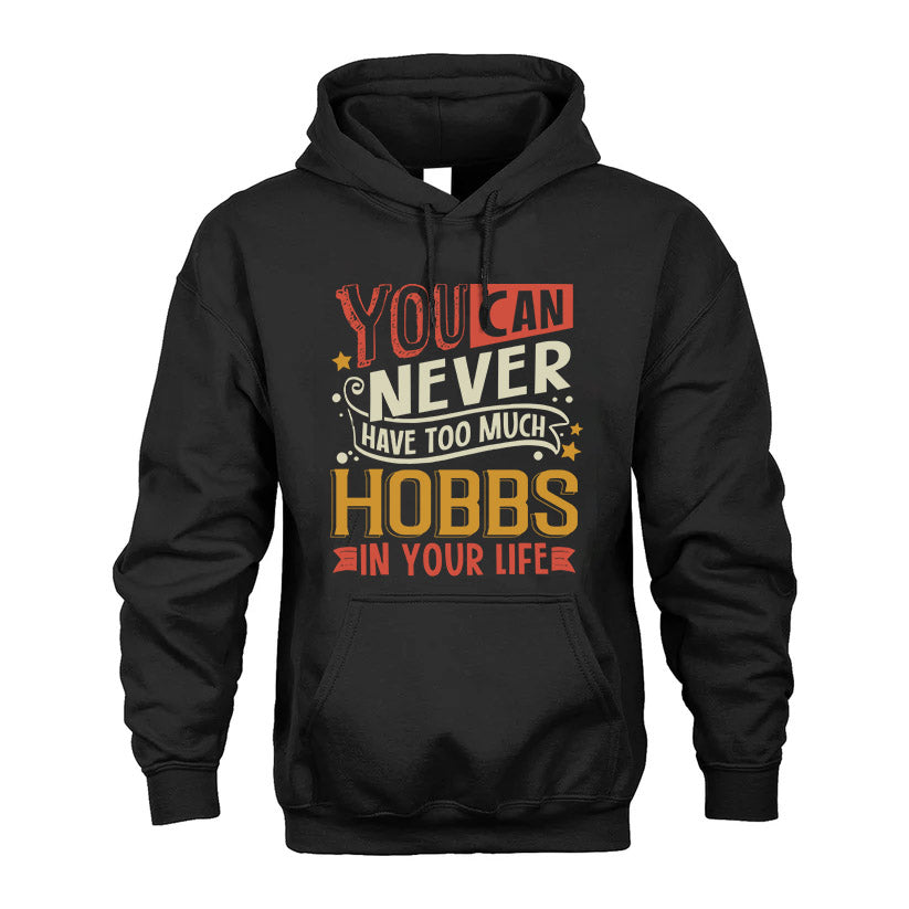 HOBBS  NO2-TT36 Personalized Funny Quote Apparel