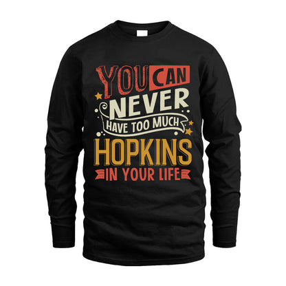 HOPKINS  NO2-TT36 Personalized Funny Quote Apparel