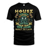 HOUSE  VKI-TT36 Personalized Funny Quote Apparel