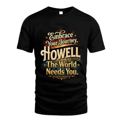 HOWELL L04-TT36 Personalized Funny Quote Apparel