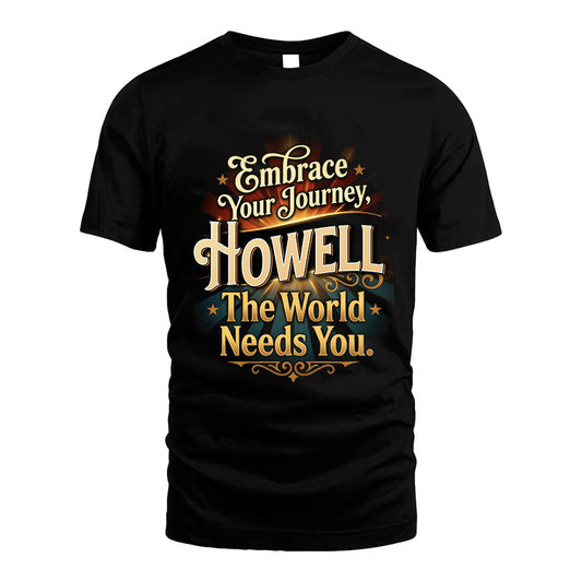HOWELL L04-TT36 Personalized Funny Quote Apparel