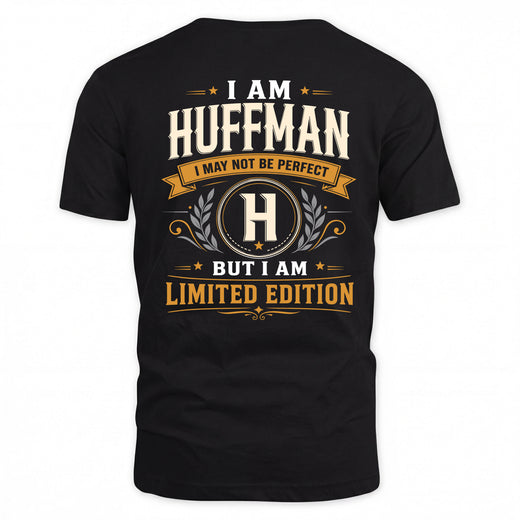 HUFFMAN  EDI-TT36 Personalized Funny Quote Apparel