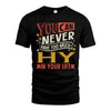 HY  NO2-TT36 Personalized Funny Quote Apparel