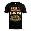 IAN L02-TT36 Personalized Funny Quote Apparel