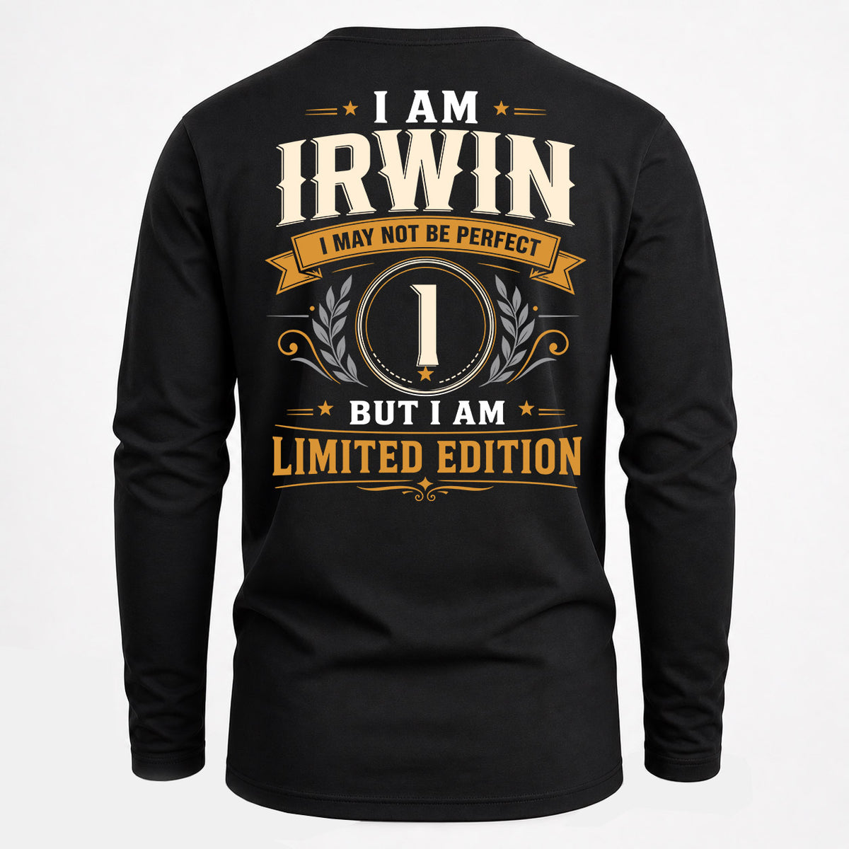 IRWIN EDI-TT36 Personalized Funny Quote Apparel