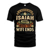 ISAIAH L03-TT36 Personalized Funny Quote Apparel
