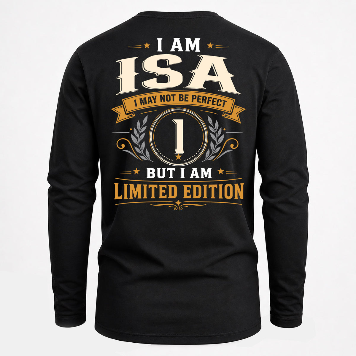 ISA EDI-TT36 Personalized Funny Quote Apparel