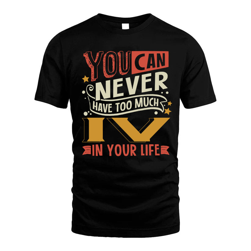 IV NO2-TT36 Personalized Funny Quote Apparel