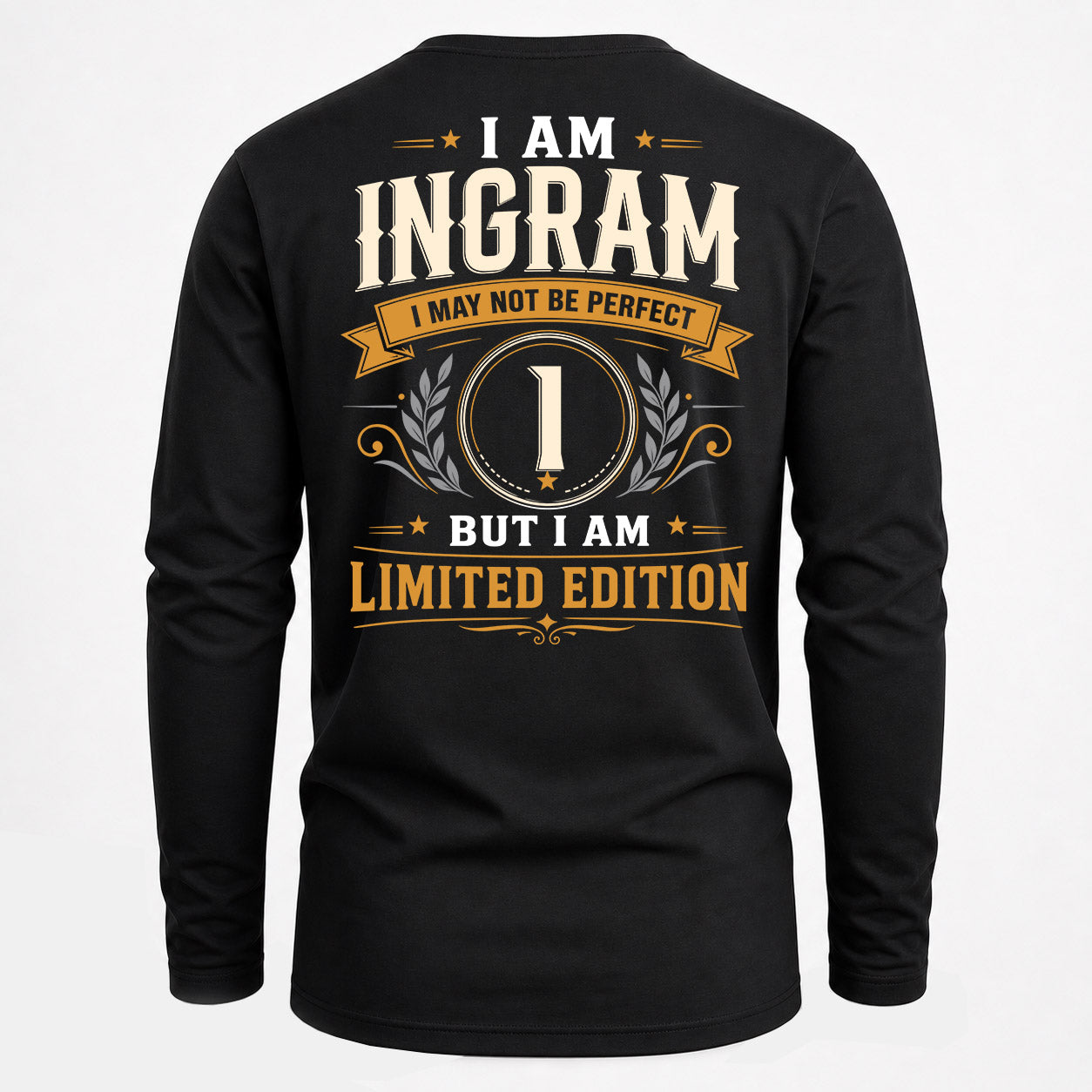 INGRAM  EDI-TT36 Personalized Funny Quote Apparel